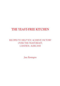 Jane Remington — The Yeast-Free Kitchen