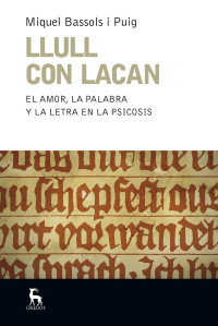 Miquel Bassols i Puig; — Llull con Lacan