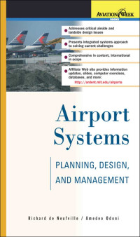 Richard de Neufville — Airport Systems: Planning, Design, and Management (Aviation Week Book)