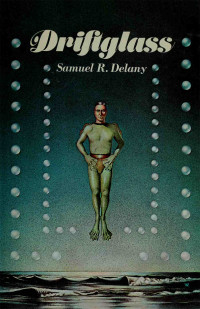 Samuel R. Delany — Driftglass