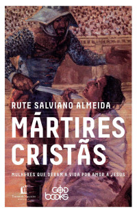 Rute Salviano Almeida — Mártires Cristãs