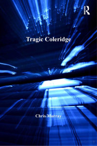 Chris Murray — Tragic Coleridge