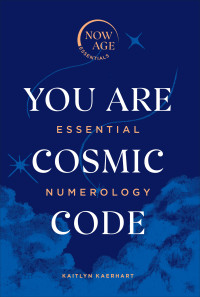 Kaitlyn Kaerhart — You Are Cosmic Code