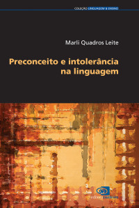 Marli Quadros Leite — Preconceito e Intolerância na Linguagem