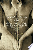 Laura Esquivel — Como agua para chocolate