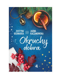 Justyna Bednarek & Jagna Kaczanowska — Okruchy dobra