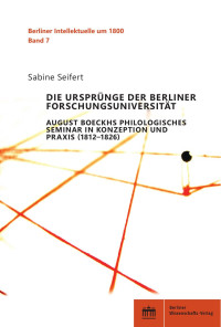 Sabine Seifert — Die Ursprünge der Berliner Forschungsuniversität