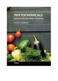 Rasooli I., (Ed.) (2011) — Phytochemicals - Bioactivities and Impact on Health - INTECH