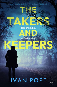 Ivan Pope — The Takers and Keepers
