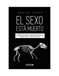 Javier Zarza — El sexo está muerto