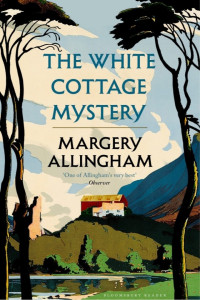 Margery Allingham — The White Cottage Mystery