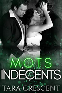 Tara Crescent — Mots indécents