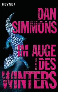 Simmons, Dan — Im Auge des Winters