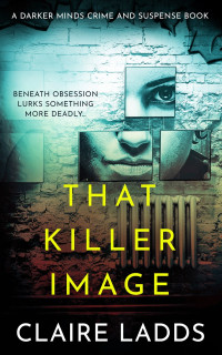 Claire Ladds — That Killer Image