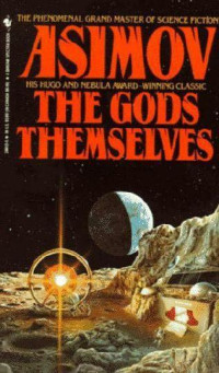 Asimov, Isaac — The Gods Themselves