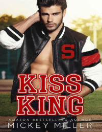 Mickey Miller — Kiss King (Forever You Book 2)