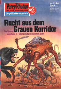 Darlton, Clark — [Perry Rhodan 1154] • Flucht aus dem Grauen Korridor