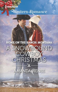 Amanda Renee [Renee, Amanda] — A Snowbound Cowboy Christmas