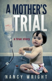 Nancy Wright — A Mother's Trial