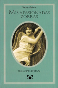 Vesper Galore — MIS APASIONADAS ZORRAS