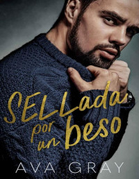 Ava Gray — SELLada por un beso: I Beckett Miliardari (Spanish Edition)