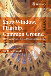 Judith A. Muskett; — Shop Window, Flagship, Common Ground