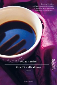 Widad Tamimi — Il caffè delle donne