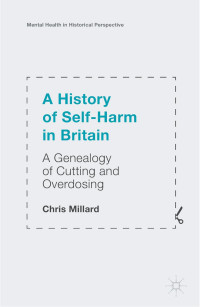 Chris Millard — A History of Self-Harm in Britain