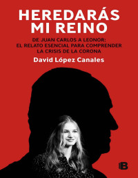 David López Canales — Heredarás mi reino