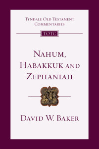 David W. Baker — Nahum, Habakkuk, Zephaniah