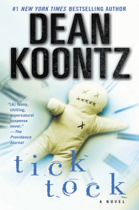 Dean Koontz [Koontz, Dean] — Ticktock: A Novel