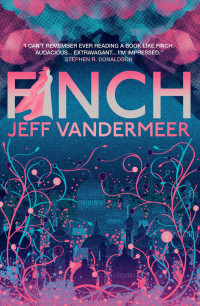 Jeff VanderMeer — Finch