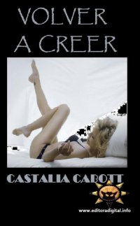 Castalia Cabott — Volver a Creer