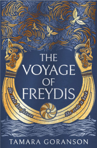Tamara Goranson — The Voyage of Freydis