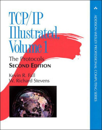 Stevens, W. Richard & Fall, Kevin R. — TCP/IP Illustrated, Volume 1: The Protocols