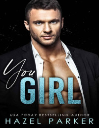 Hazel Parker — You Girl (The Lucky Girls Book 3)