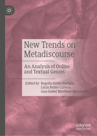 Begoña Bellés-Fortuño & Lucía Bellés-Calvera & Ana-Isabel Martínez-Hernández — New Trends on Metadiscourse: An Analysis of Online and Textual Genres