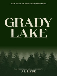 J. L. Hyde — Grady Lake