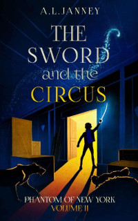 A. L. Janney [Janney, A. L.] — The Sword and the Circus