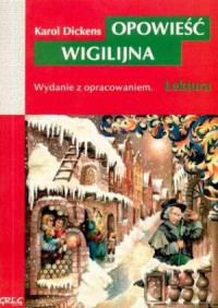 Charles Dickens & Roberto Innocenti — Koleda proza czyli opowieść wigilijna o duchu