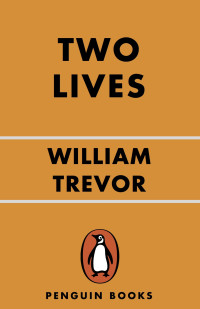 William Trevor — Two Lives