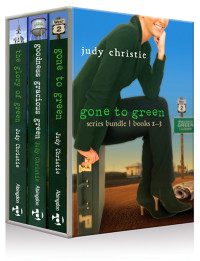 Christie, Judy Pace; — Gone to Green Series Bundle, Gone to Green, Goodness Gracious Green & Glory of Green - EBook [ePub]