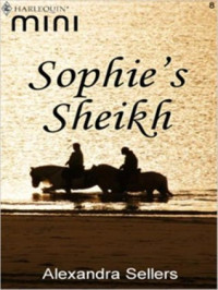 Alexandra Sellers — sophie's sheikh