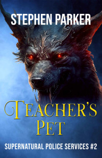 Stephen Parker. — Teacher's Pet.