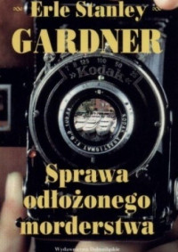 Erle Stanley Gardner — Sprawa odlozonego morderstwa