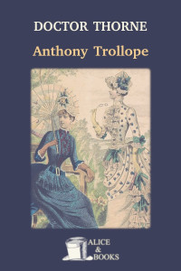 Anthony Trollope — Doctor Thorne