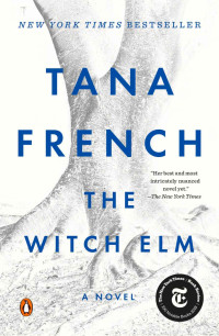 Tana French — The Witch Elm