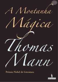 Thomas Mann — A Montanha Mágica