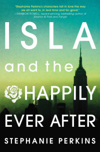 Stephanie Perkins — Isla and the Happily Ever After