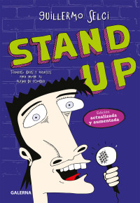 Guillermo Selci; — Stand up